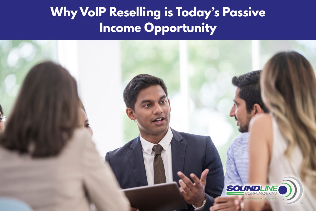 Why VoIP Reselling is Today’s Passive Income Opportunity