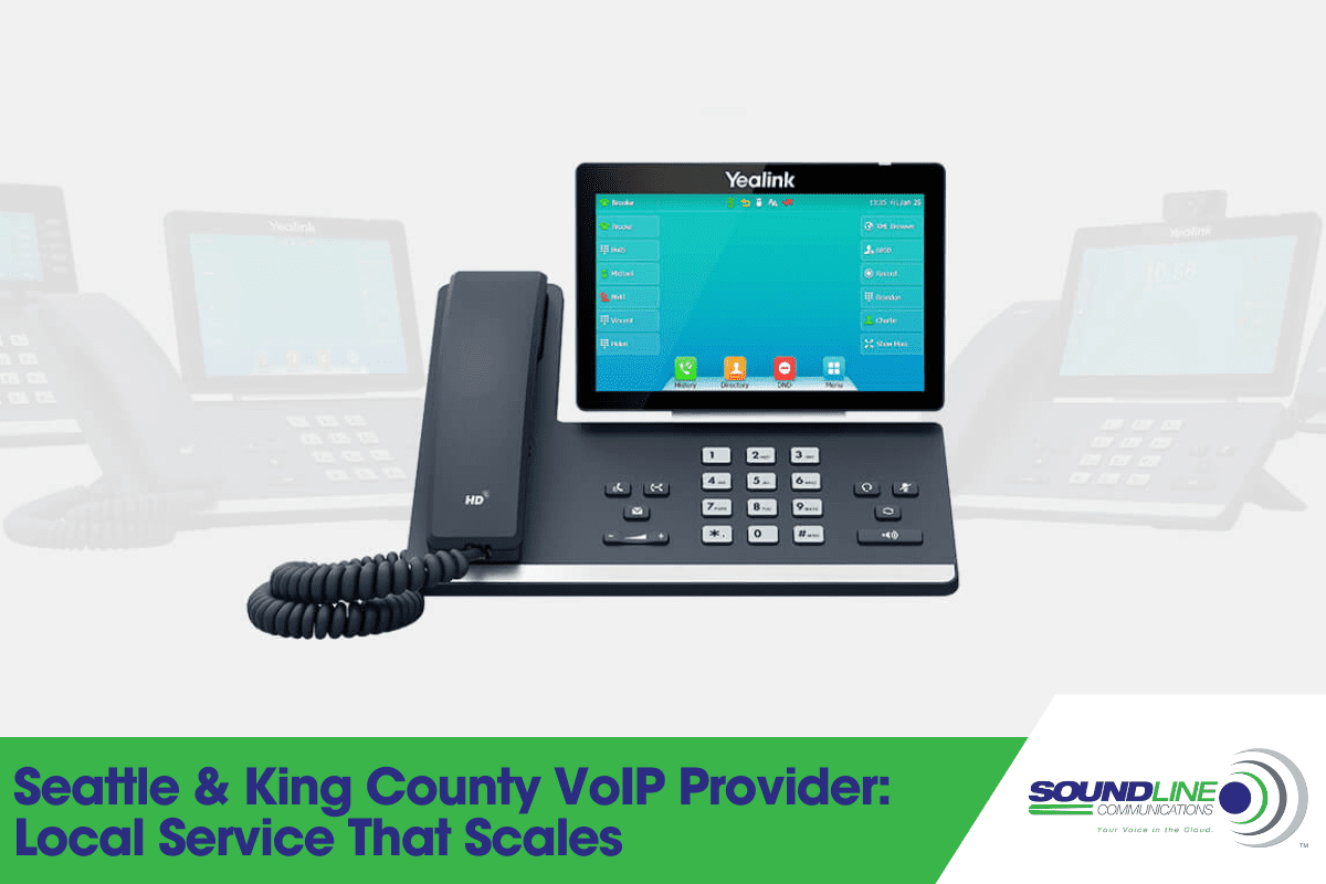 Seattle & King County VoIP Provider: Local Service That Scales